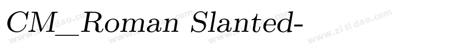 CM_Roman Slanted字体转换